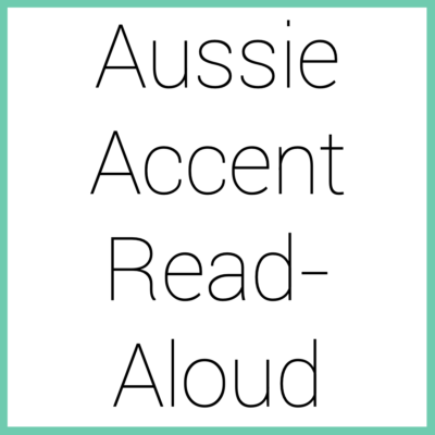Aussie Accent Read-Aloud